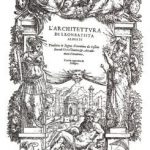 Альберти, Леон Баттиста Трактат "Об архитектуре" 1550